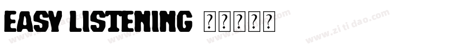 Easy listening字体转换